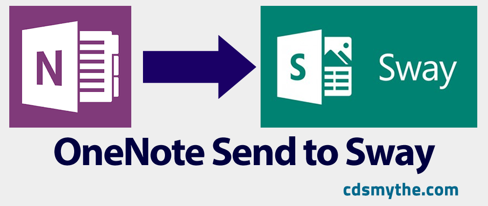 How to – Create in OneNote and Send to Sway
