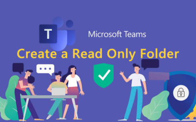 Microsoft Teams – How to Create a Read Only Folder in the Files Section